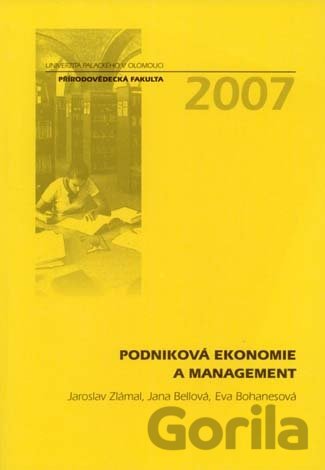 Kniha Podniková ekonomie a management - Jaroslav Zlámal, Jana Bellová, Eva Bohanesová
