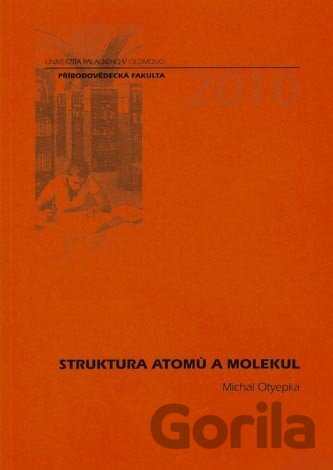Kniha Struktura atomů a molekul - Michal Otyepka
