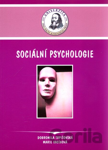 Kniha Sociální psychologie - Dobromila Trpišovská, Marie Vacínová