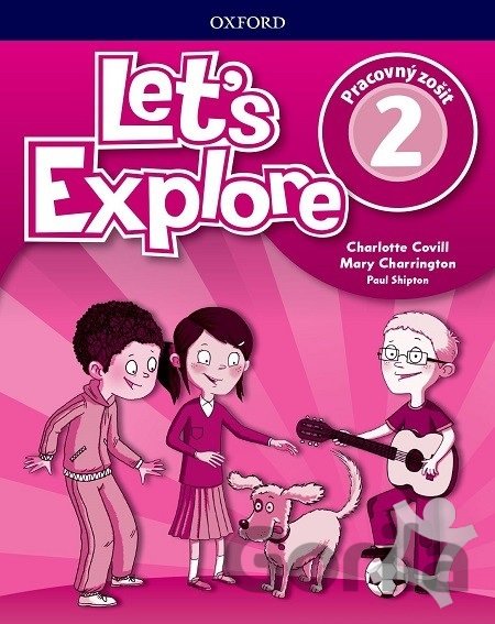 Kniha Let's Explore 2: Activity book (SK) - Charlotte Covill, Mary Charrington, Paul Shipton