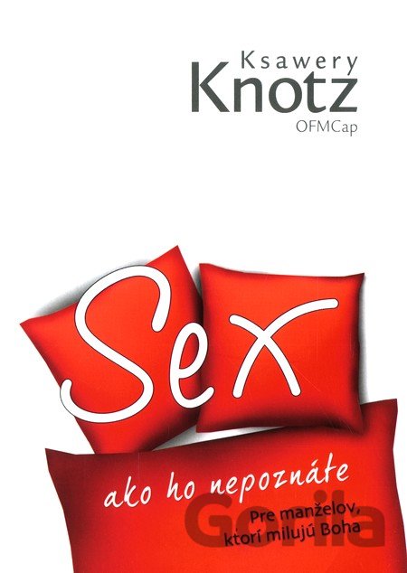 Kniha Sex ako ho nepoznáte - Ksawery Knotz