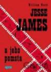 Kniha Jesse James a jeho pomsta - William Ward