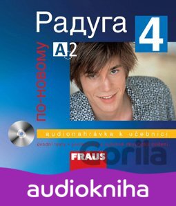 Audiokniha Raduga po-novomu 4 (Stanislav Jelínek; Ljubov Fjodorovna Alexejeva; Radka Hříbko - Stanislav Jelínek, 