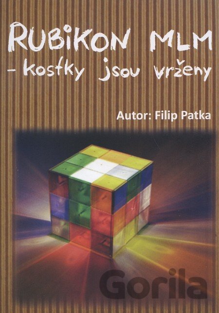 Kniha Rubikon MLM - kostky jsou vrženy - Filip Patka