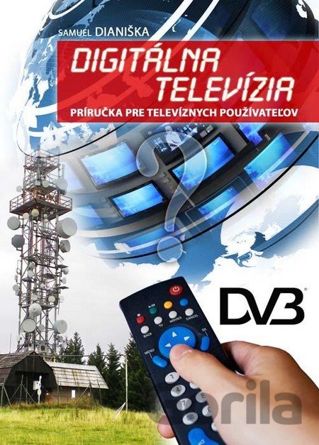 Kniha Digitálna televízia - Samuel Dianiška