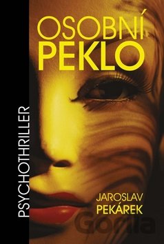 Kniha Osobní peklo - Jaroslav Pekárek
