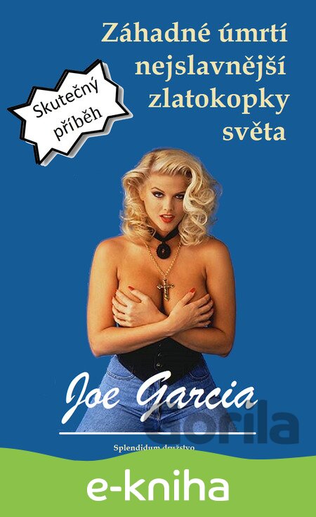 E-kniha Záhadné úmrtí nejslavnější zlatokopky světa - Joe Garcia