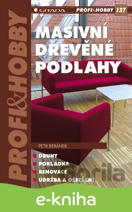 E-kniha Masivní dřevěné podlahy - Petr Beránek