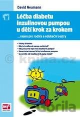 Kniha Léčba diabetu inzulinovou pumpou u dětí krok za krokem - David Neumann