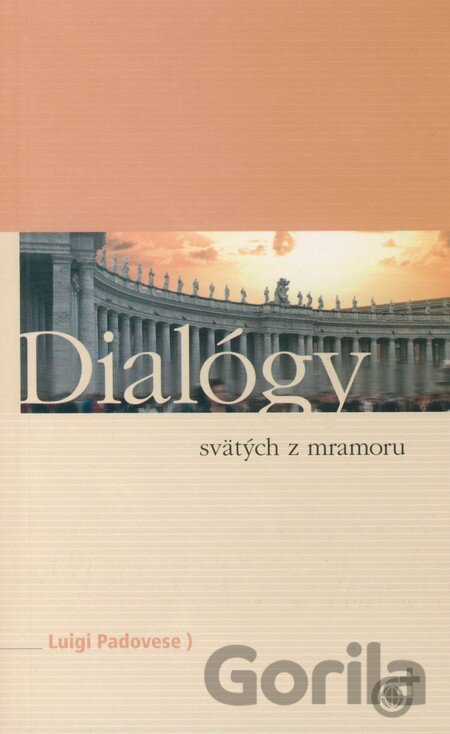 Kniha Dialógy svätých z mramoru - Luigi Padovese