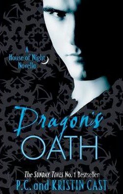 Kniha Dragon's Oath: A House of Night Novella - P.C. Cast, Kristin Cast