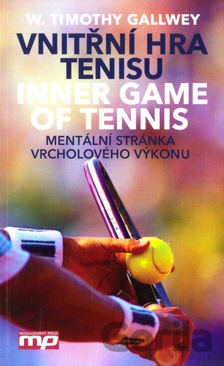 Kniha Vnitřní hra tenisu - W. Timothy Gallwey
