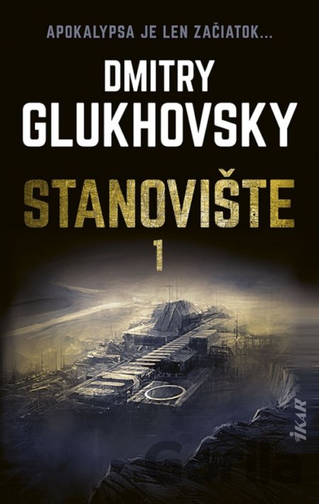Kniha Stanovište (1. diel) - Dmitry Glukhovsky