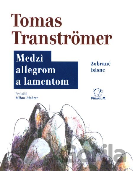 Kniha Medzi allegrom a lamentom - Tomas Tranströmer