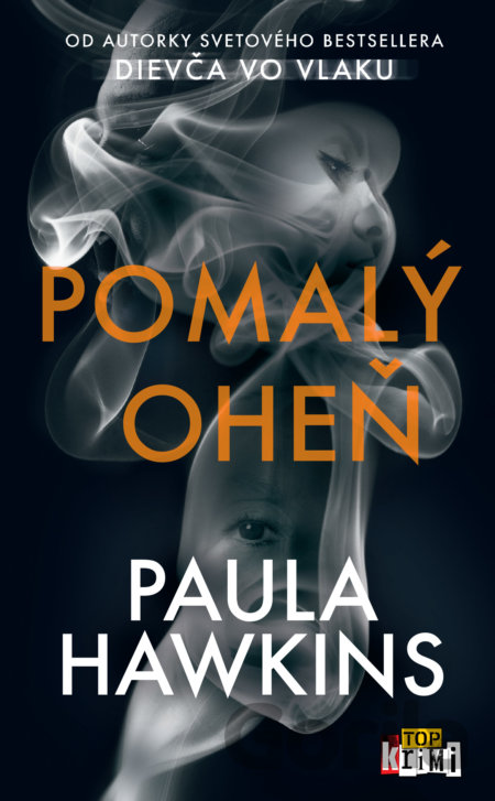 Kniha Pomalý oheň - Paula Hawkins