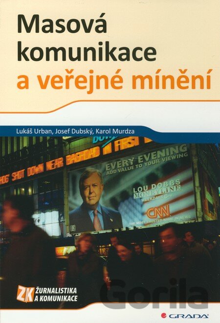 Kniha Masová komunikace a veřejné mínění - Lukáš Urban, Josef Dubský, Karol Murdza