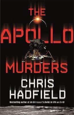Kniha The Apollo Murders - Chris Hadfield