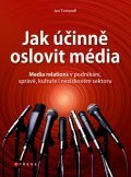 Kniha Jak účinně oslovit média - Jan Tomandl