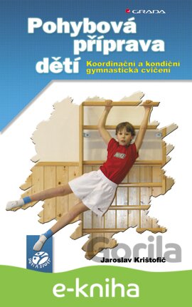 E-kniha Pohybová příprava dětí - Jaroslav Krištofič