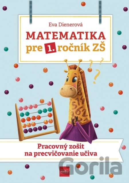 Kniha Matematika pre 1. ročník ZŠ - Eva Dienerová