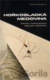 Kniha Hořkosladká medovina - Bohunka Nováková