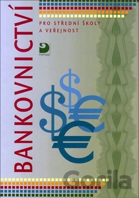 Kniha Bankovnictví pro střední školy a veřejnost - Dagmar Hartlová