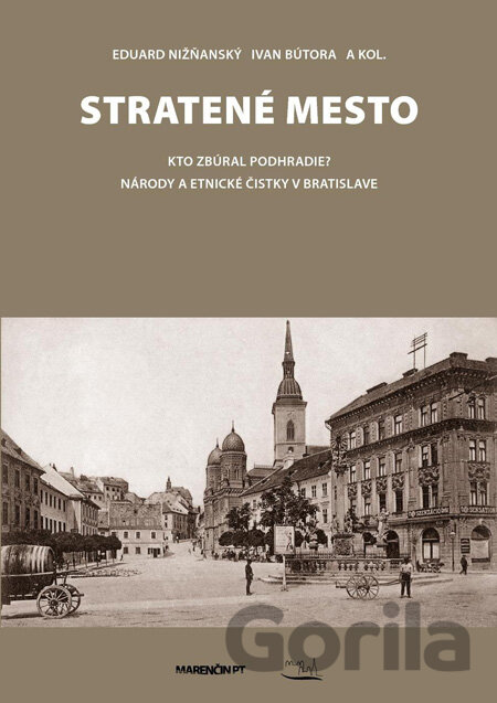Kniha Stratené mesto - Ivan Bútora, Eduard Nižňanský, 