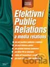 Kniha Efektivní Public Relations a media relations - Pavel Pospíšil