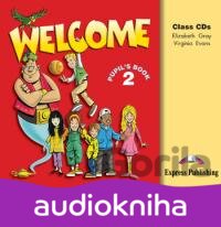 Audiokniha Welcome 2: Class CD - Elizabeth Gray, Virginia Evans