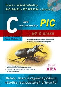 Kniha C pro mikrokontroléry PIC - David Matoušek