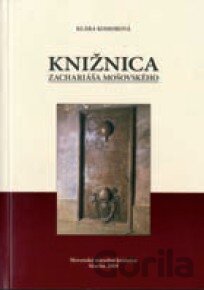 Kniha Knižnica Zachariáša Mošovského - Klára Komorová