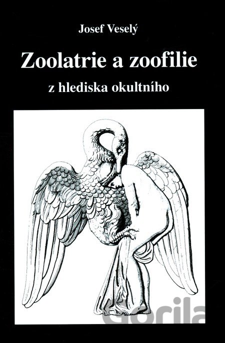 Kniha Zoolatrie a zoofilie - Josef Veselý