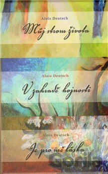 Kniha Můj strom života /V zahradě hojnosti/ Je pro mě láska - Alois Deutsch