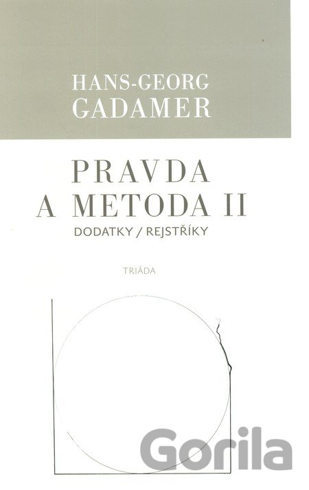 Kniha Pravda a metoda II - Hans-Georg Gadamer