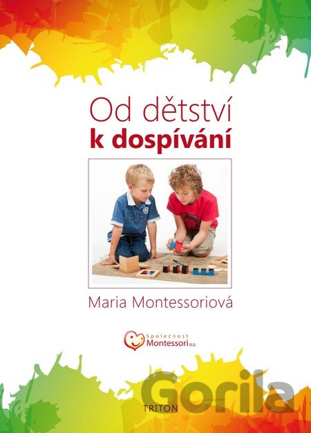 Kniha Od dětství k dospívání - Maria Montessori