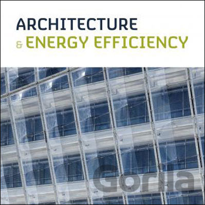 Kniha Architecture and Energy Efficiency - 