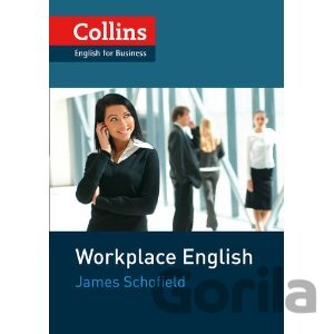 Kniha Collins Workplace English - James Schofield
