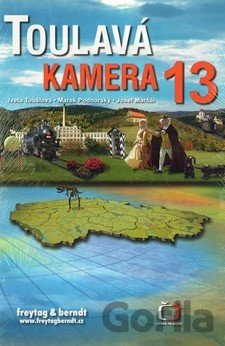 Kniha Toulavá kamera 13 - Josef Maršál, Marek Podhorský, Iveta Toušlová