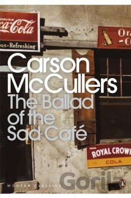 Kniha The Ballad of the Sad Cafe - Carson McCullers
