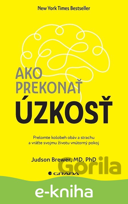 E-kniha Ako prekonať úzkosť - Judson Brewer