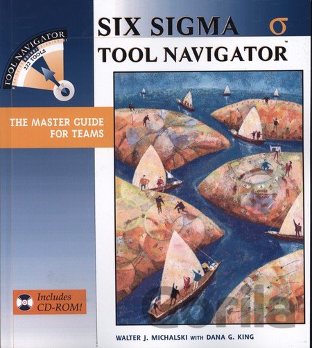 Kniha Six Sigma Tool Navigator - Walter Michalski