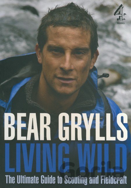 Kniha Living Wild - Bear Grylls