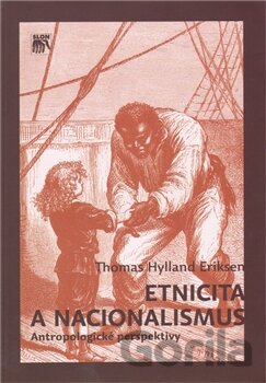 Kniha Etnicita a nacionalismus - Thomas Hylland Eriksen