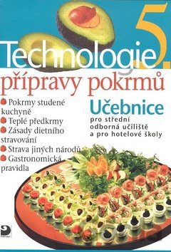 Kniha Technologie přípravy pokrmů 5 - Hana Sedláčková