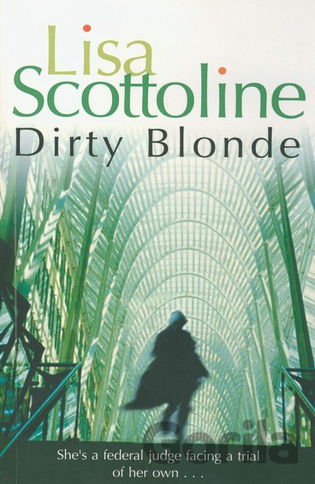 Kniha Dirty Blonde - Lisa Scottoline