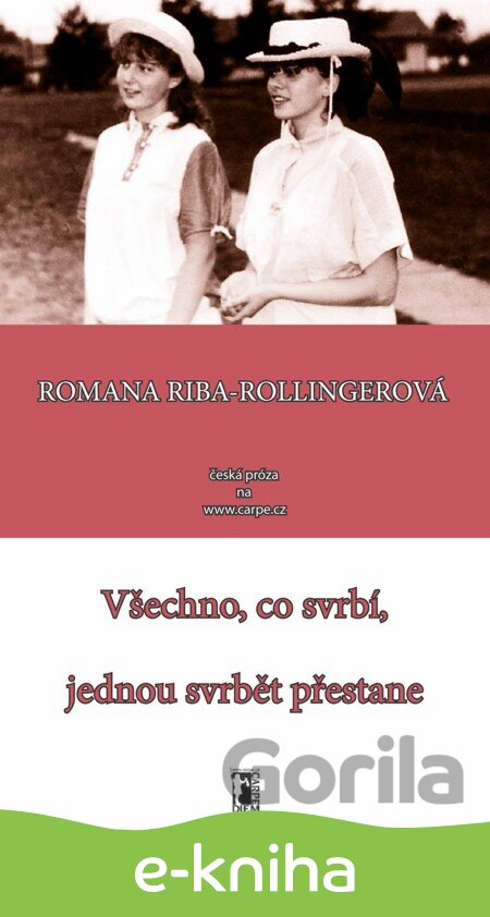 E-kniha Všechno co svrbí, jednou svrbět přestane - Romana Riba-Rollingerová