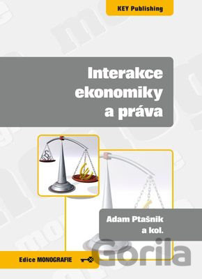 Kniha Interakce ekonomiky a práva - Adam Ptašnik