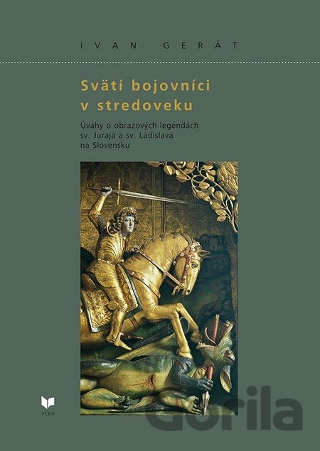 Kniha Svätí bojovníci v stredoveku - Ivan Gerát