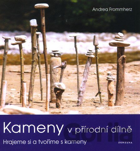 Kniha Kameny v přírodní dílně - Andrea Frommherz