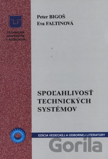 Kniha Spoľahlivosť technických systémov - Peter Bigoš, Eva Faltinová